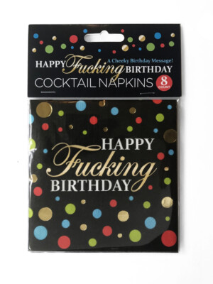 happy fucking birthday cocktail napkins happy fucking birthday cocktail napkins