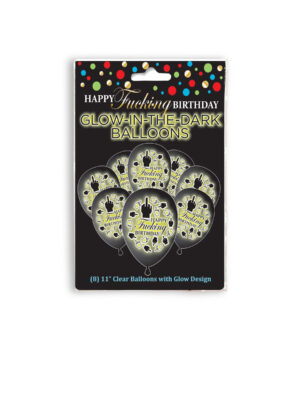happy fucking birthday glow balloons happy fucking birthday glow balloons