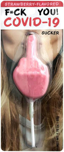 covid 19 fuck you sucker